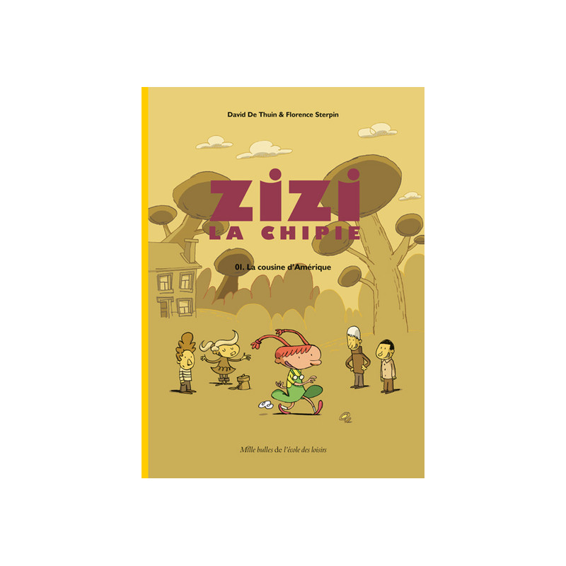 Zizi la chipie - Tome 1 - La cousine d'Amérique
