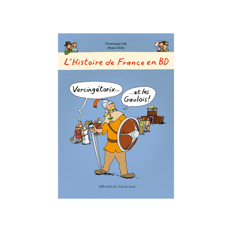 L'Histoire de France en BD - Vercingétorix? et les Gaulois !