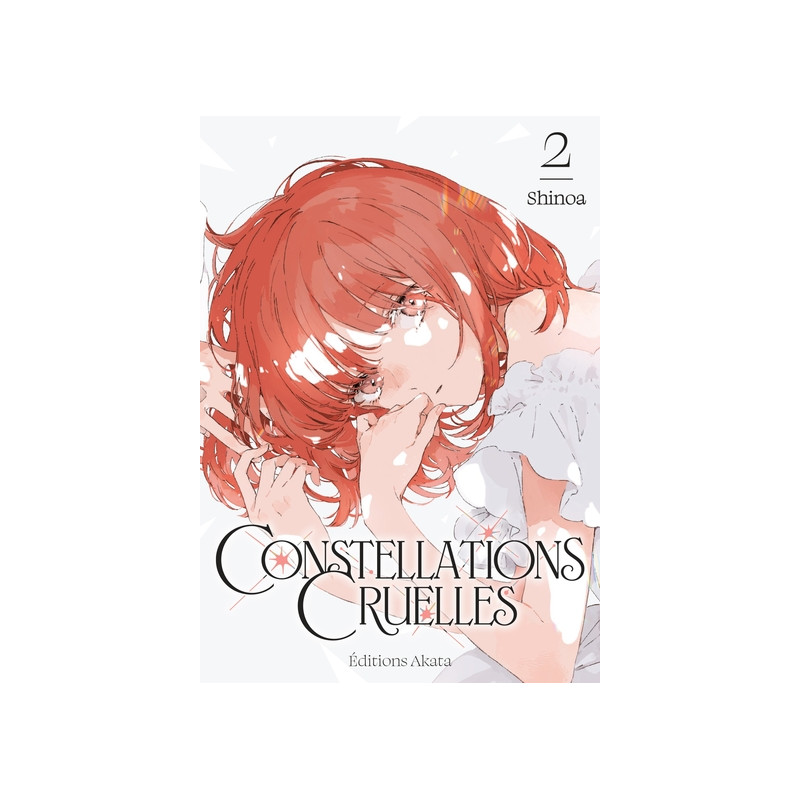 Constellations Cruelles - Tome 02