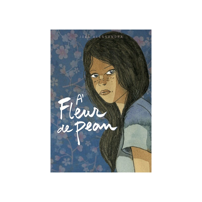 A FLEUR DE PEAU