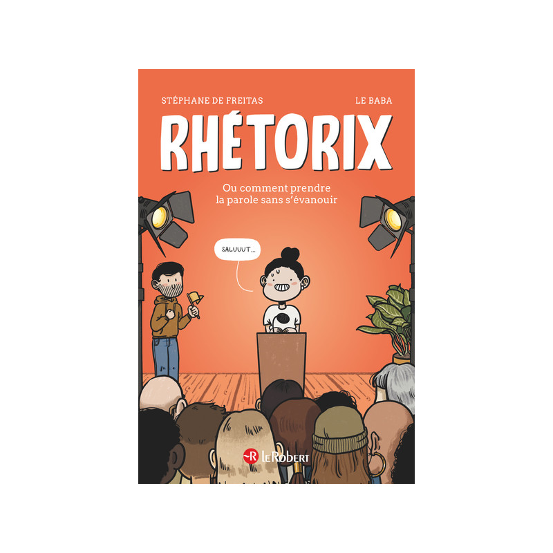 Rhétorix ou comment prendre la parole sans s'évanouir