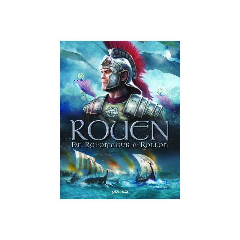 Rouen T1, De Rotomagus à Rollon