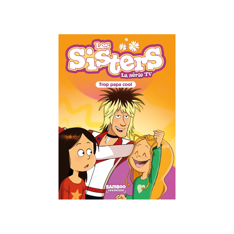 Les Sisters - La Série TV - Poche - tome 62