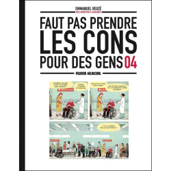Faut pas prendre les cons...