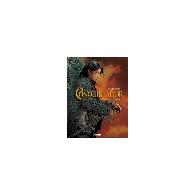 Conquistador - Tome 04