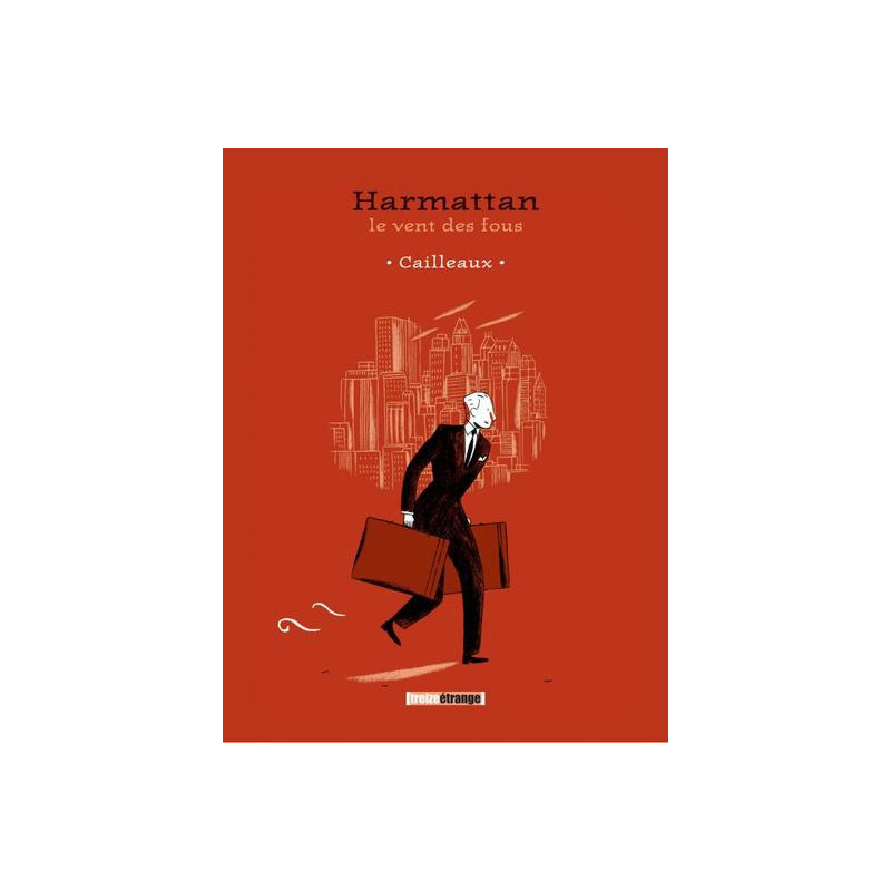 Harmattan, le vent des fous