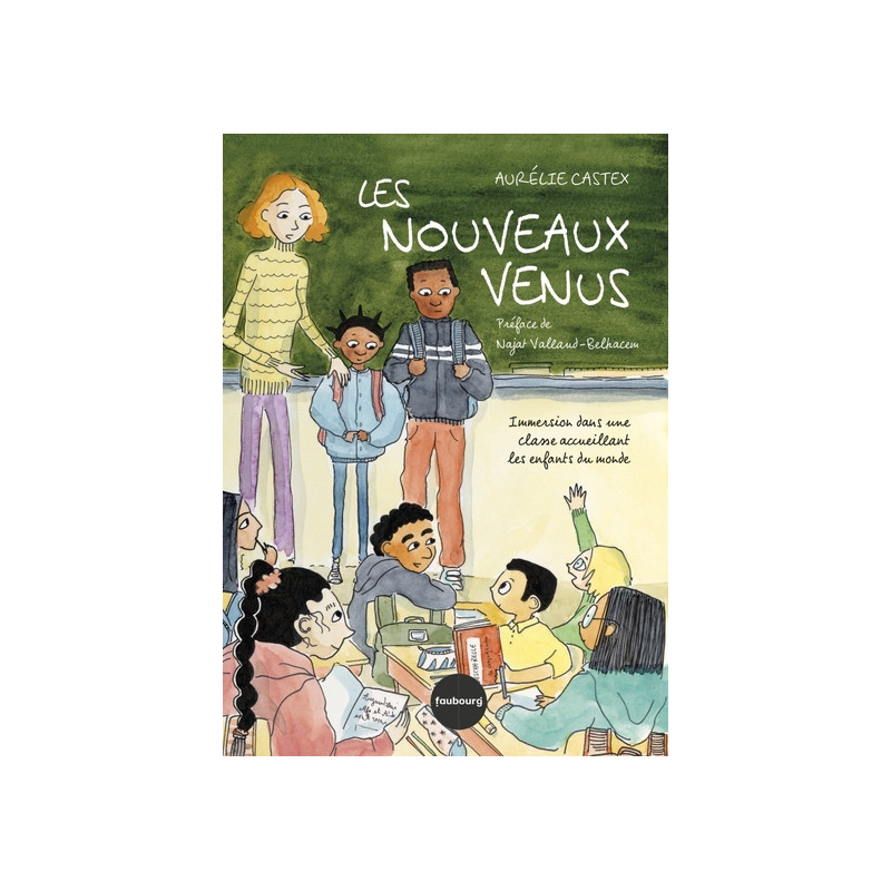 Les nouveaux venus - Immersion dans une classe accueillant l