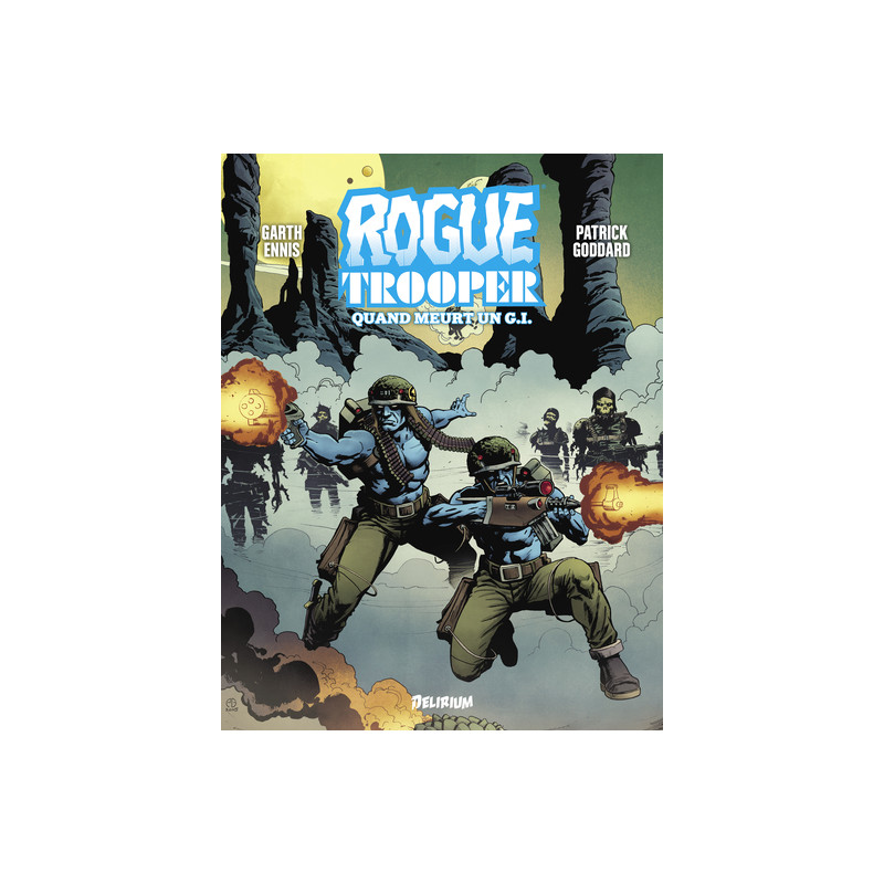ROGUE TROOPER : QUAND MEURT UN G.I.
