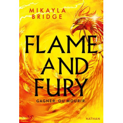 Flame and Fury - Gagner ou...