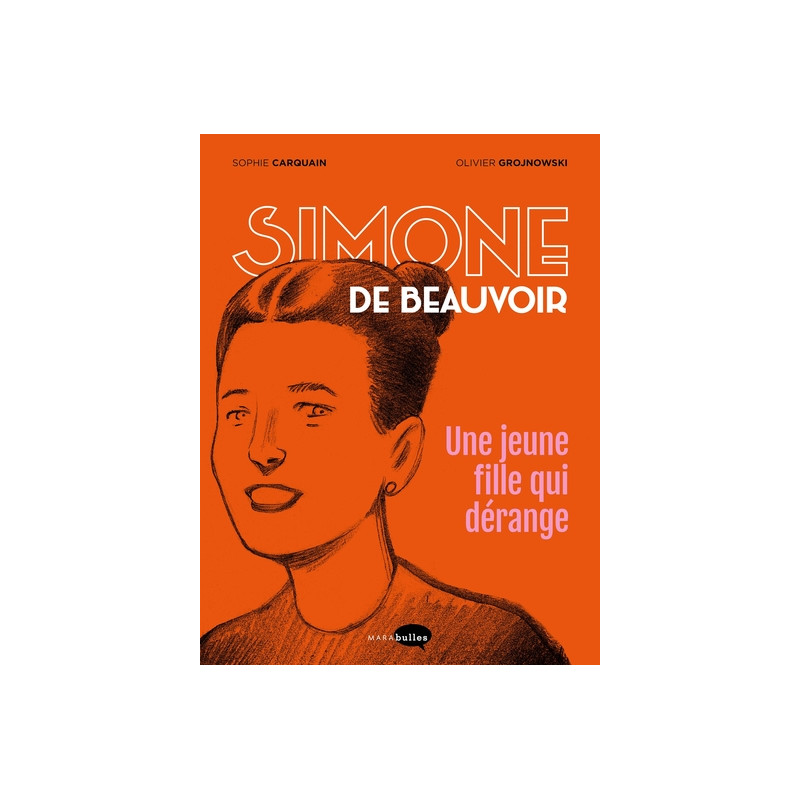 Simone de Beauvoir, une jeune fille qui dérange