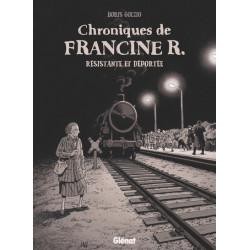 Chroniques de Francine R.,...