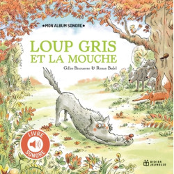 Loup Gris et la mouche -...