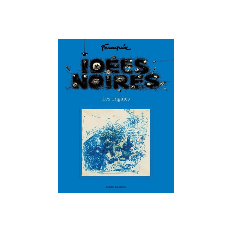 Idées noires - Les origines