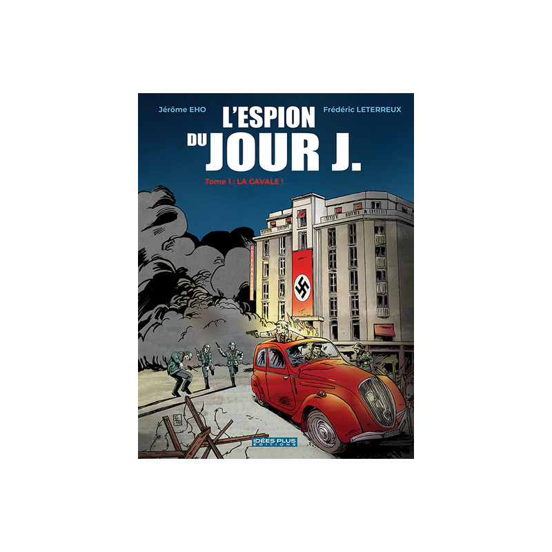 Espion du jour J (L') T01
