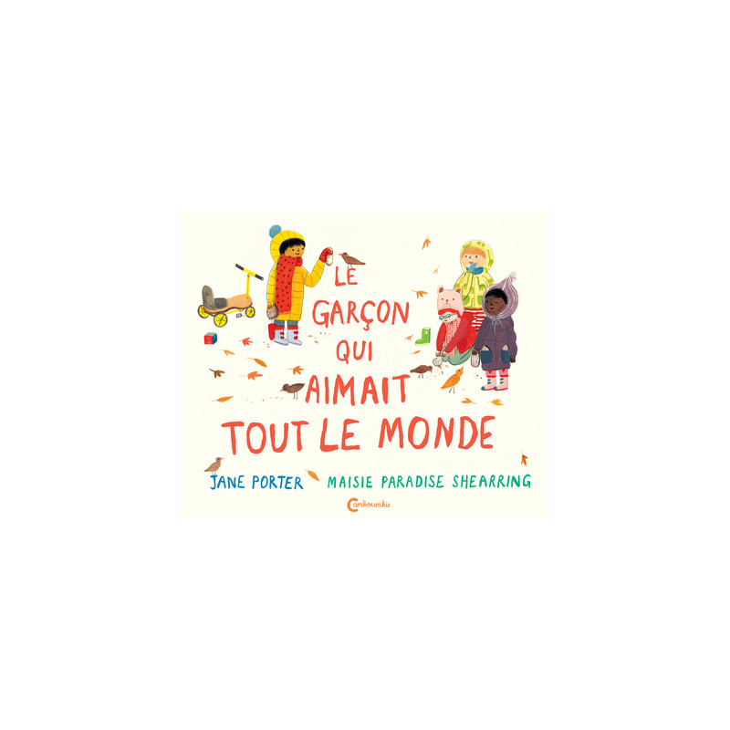 Le garçon qui aimait tout le monde