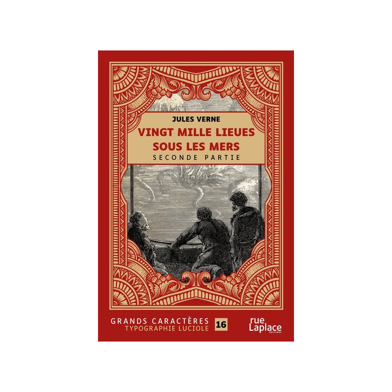 VINGT MILLE LIEUES SOUS LES MERS - SECONDE PARTIE : GRANDS CARACTERES, EDITION ACCESSIBLE POUR LES M