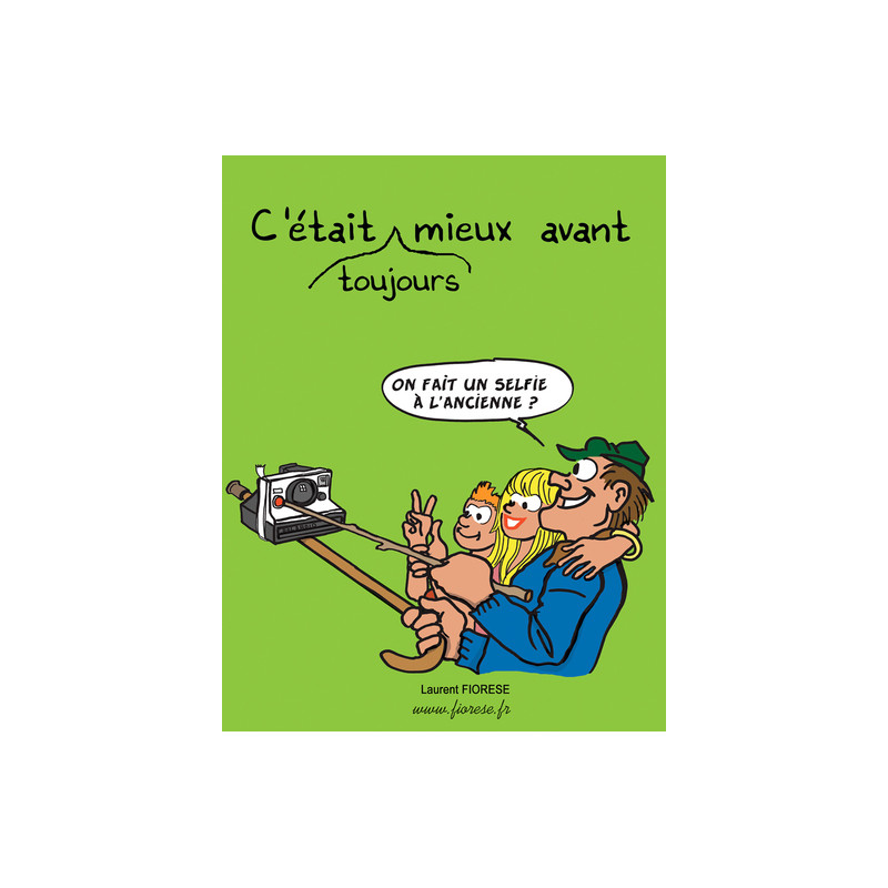 C’était toujours mieux avant