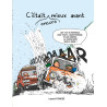 C’était encore mieux avant