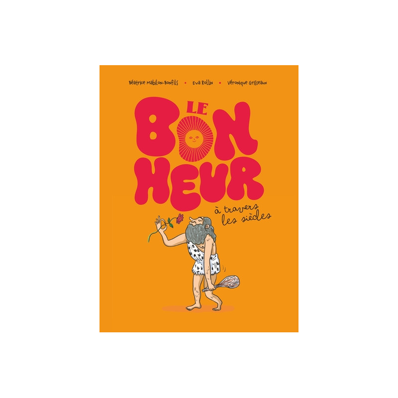 Le bonheur à travers les siècles