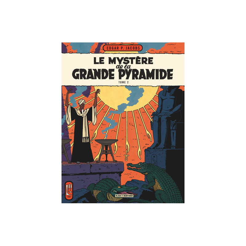 Blake & Mortimer - Tome 5 - Le Mystère de la Grande Pyramide - Tome 2