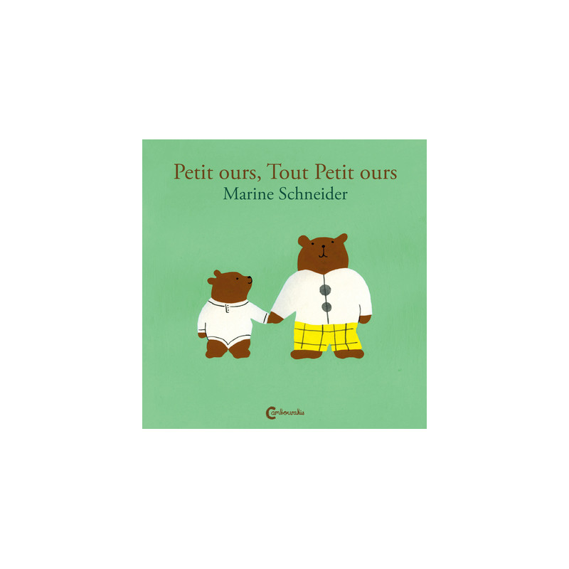 Petit ours, tout petit ours