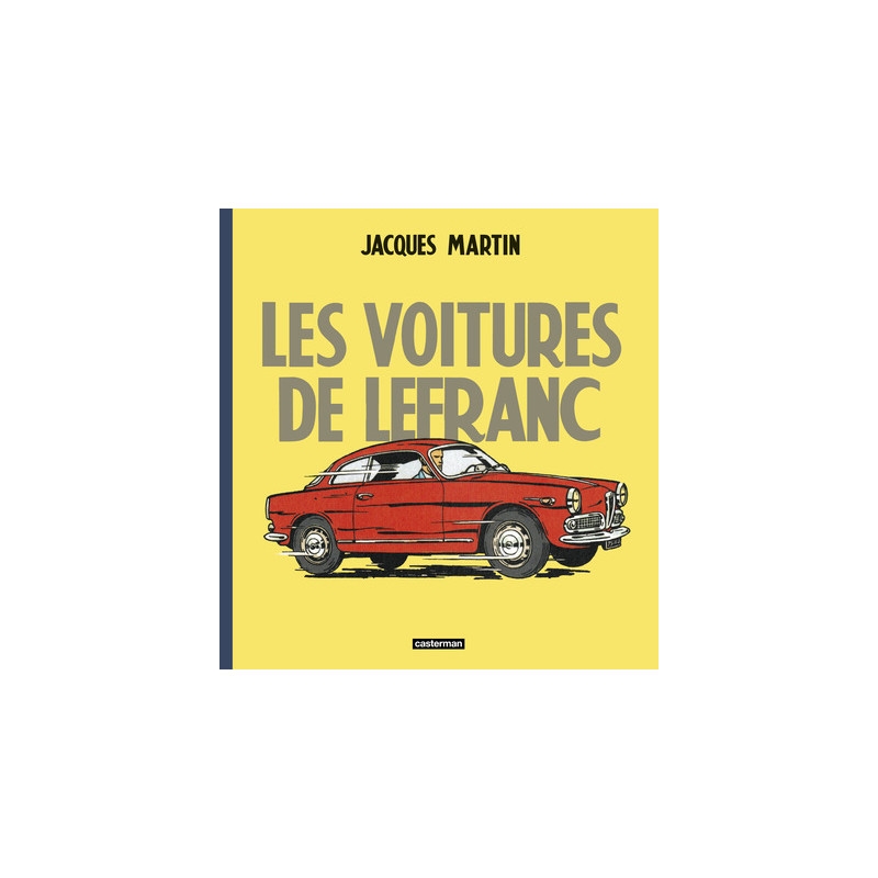 Lefranc - Reportages - Les Voitures de Lefranc