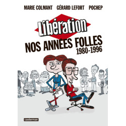 Libération - Nos années...