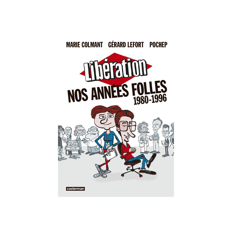 Libération - Nos années folles (1980-1996)