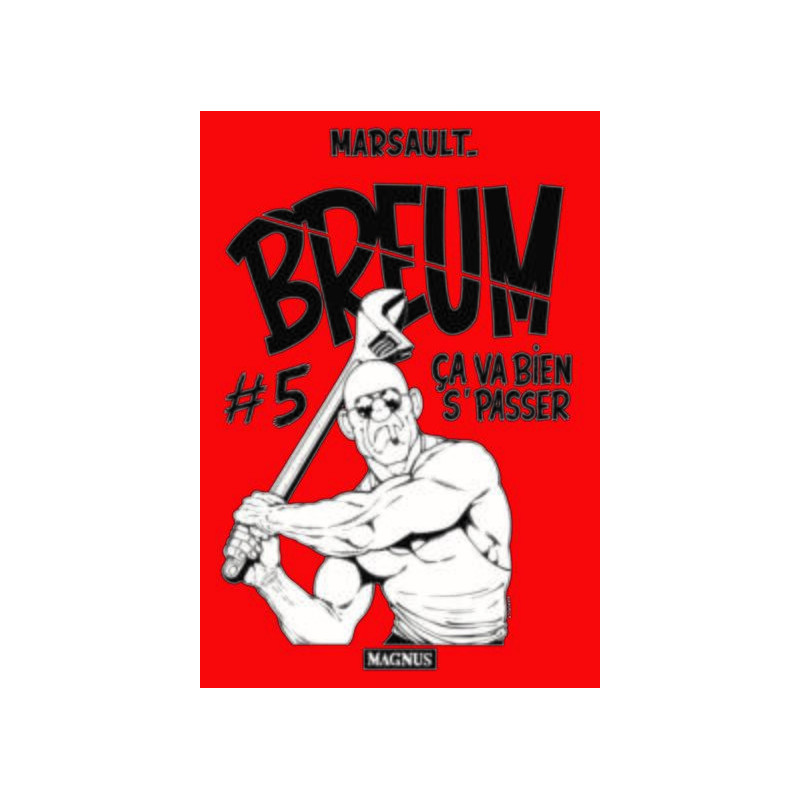 Breum 5. Ça va bien s'passer