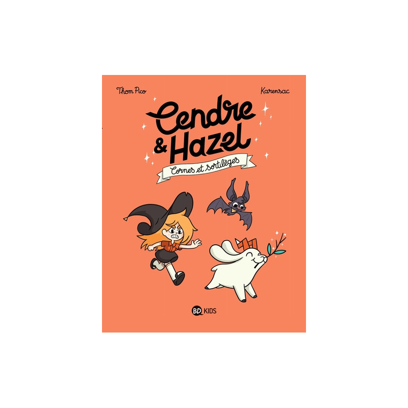 Cendre et Hazel, Tome 03