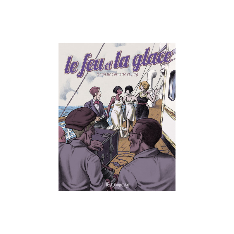 Le Feu et la Glace