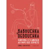 Babouchka & Dedouchka