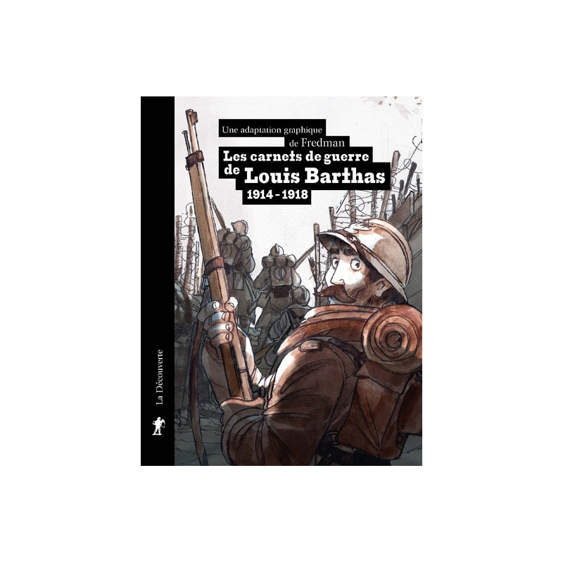 Les carnets de guerre de Louis Barthas (1914-1918)