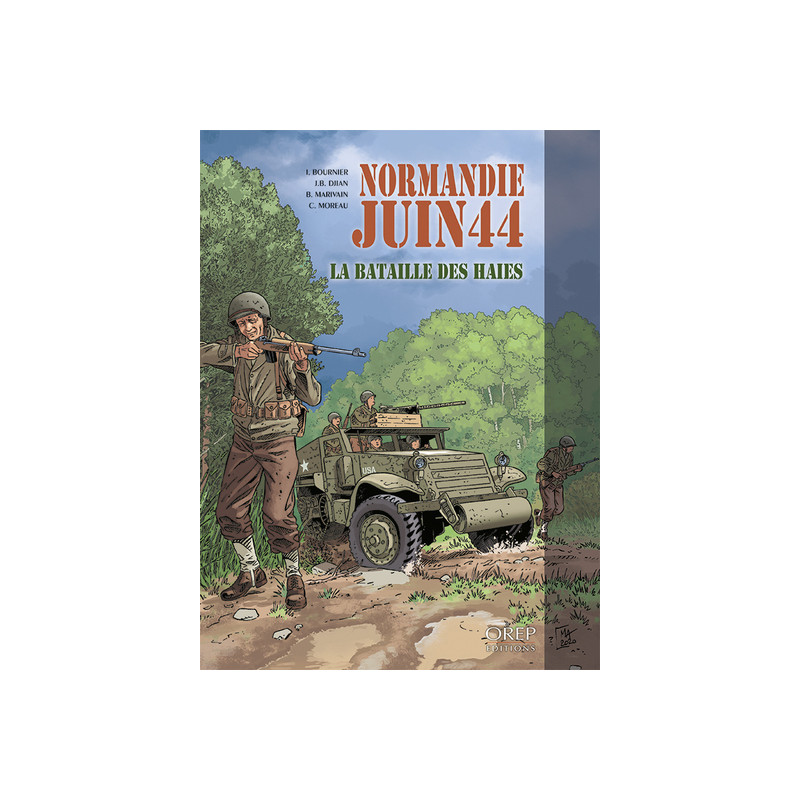 Normandie Juin 44 tome 8 : la bataille des haies