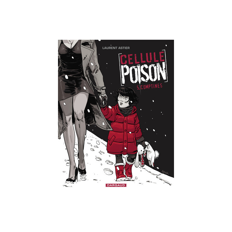 Cellule Poison - Tome 5 - Comptines