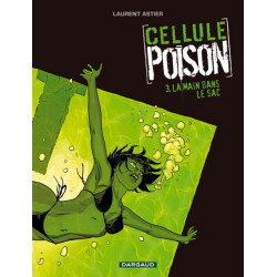 Cellule Poison - Tome 3 -...