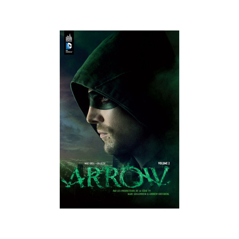 ARROW, LA SÉRIE TV  - Tome 2