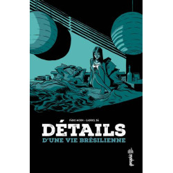 Détails d'une vie brésilienne