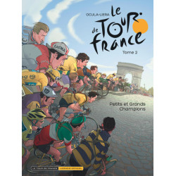 Le Tour de France - Tome 2...