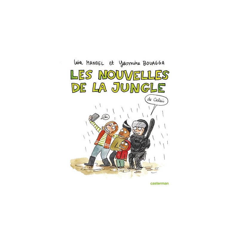 Les nouvelles de la jungle (de Calais)