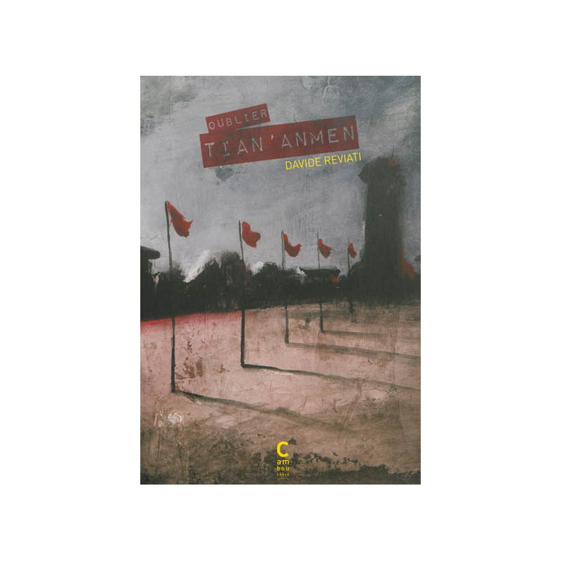 Oublier Tian'anmen