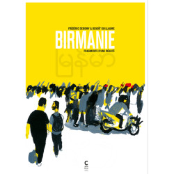 Birmanie, fragments d'une...