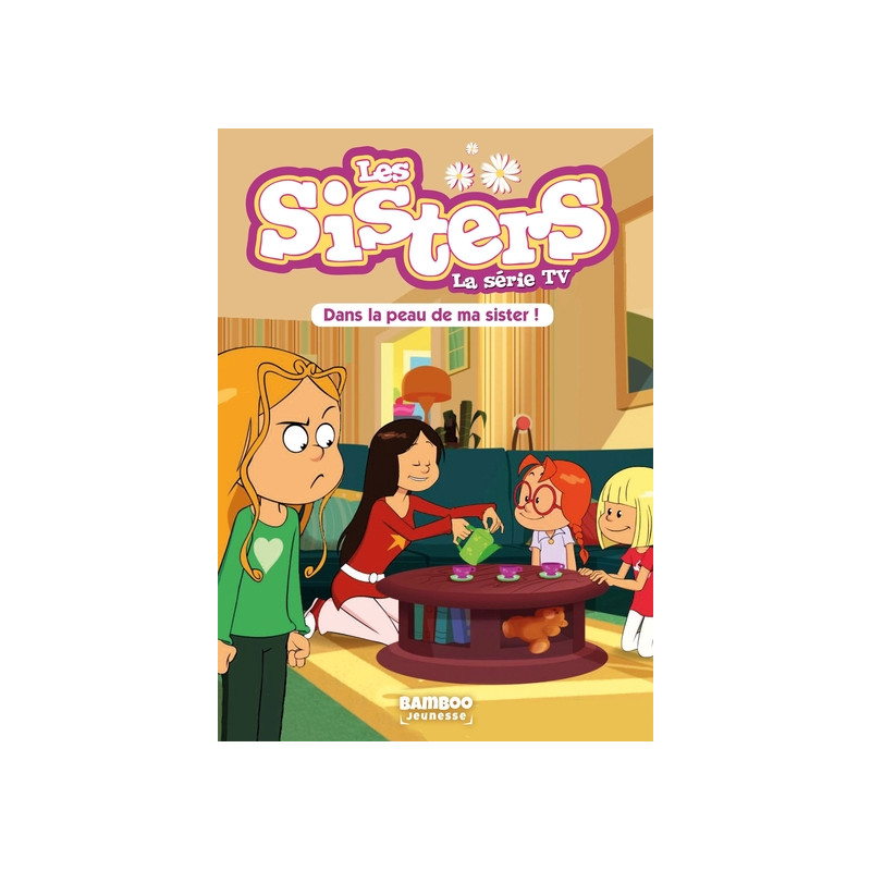 Les Sisters - La Série TV - Poche - tome 03