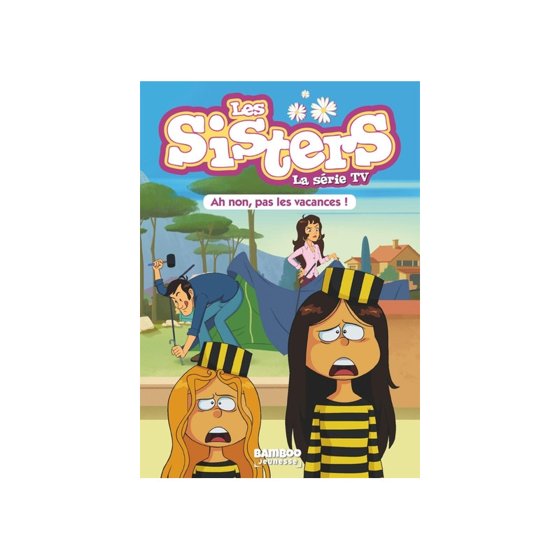 Les Sisters - La Série TV - Poche - tome 02