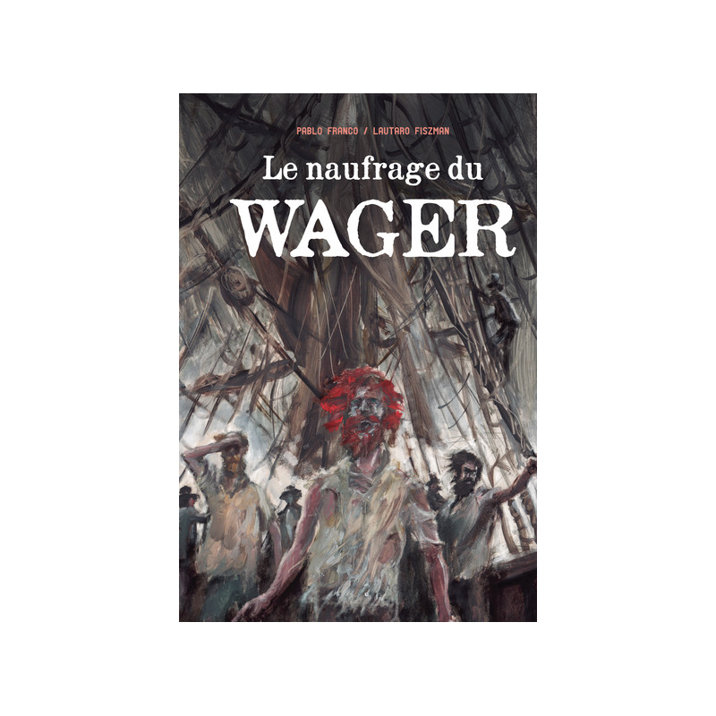 Le naufrage du "Wager"