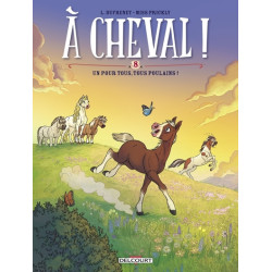 À Cheval ! T08 - Un pour...