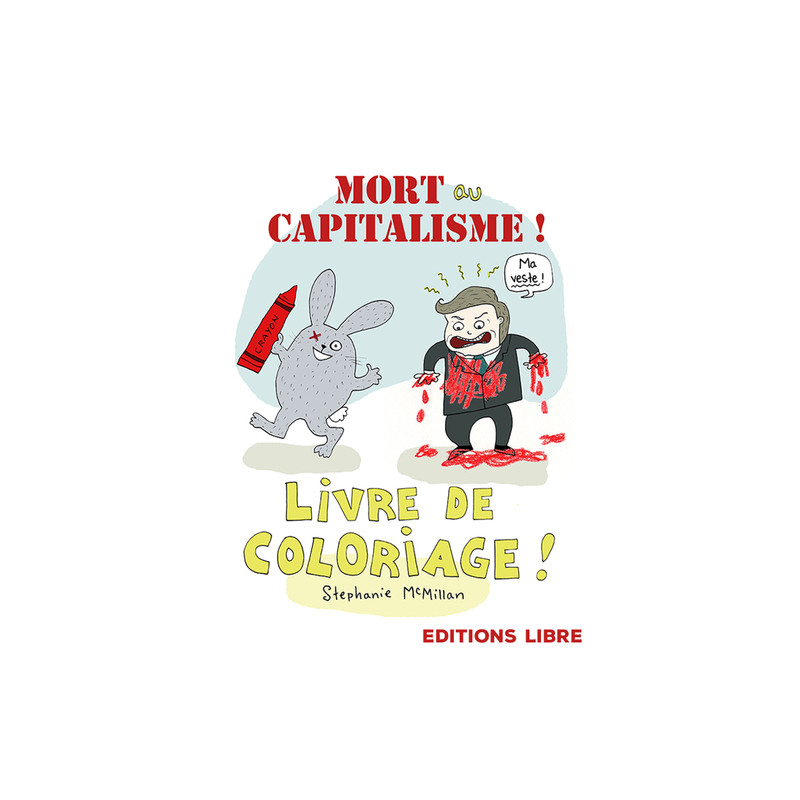 Mort au capitalisme ! Livre de coloriage !