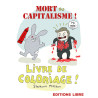 Mort au capitalisme ! Livre de coloriage !