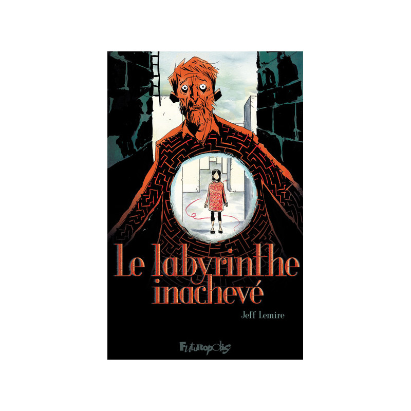 Le labyrinthe inachevé