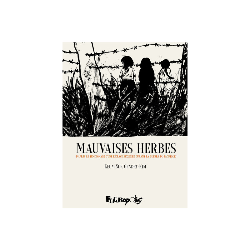 Mauvaises herbes